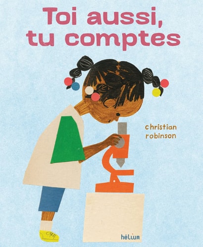 TOI AUSSI TU COMPTES, de Christian Robinson | portada del libro