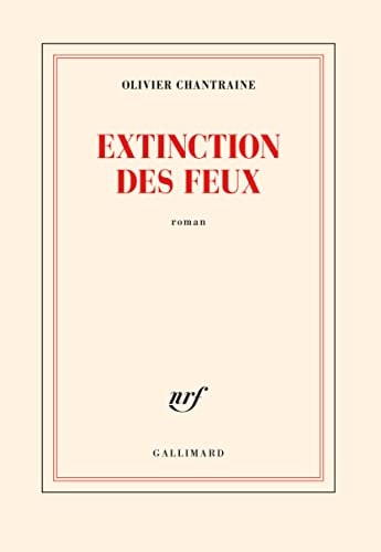 EXTINCTION DES FEUX, de Olivier Chantraine | portada del libro