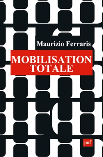 Mobilisation Totale, de Maurizio Ferraris | portada del libro