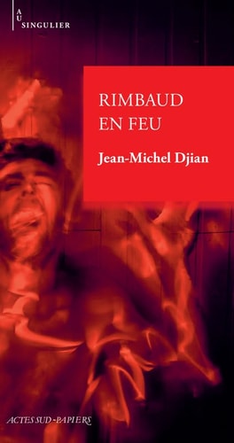 RIMBAUD EN FEU, de Jean-Michel Djian | portada del libro
