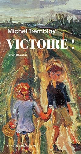 VICTOIRE, de Michel Tremblay | portada del libro