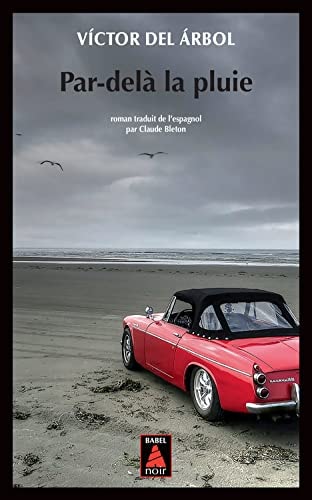 AS21 PAR-DELA LA PLUIE, de Víctor del Árbol | portada del libro