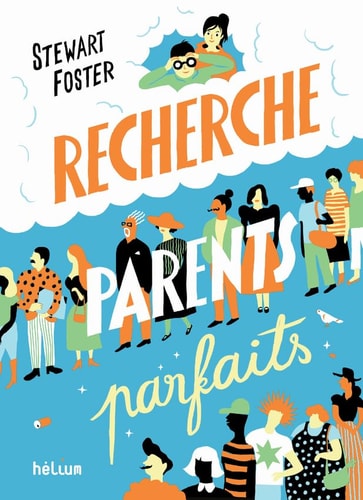RECHERCHE PARENTS PARFAITS, de Stewart Foster | portada del libro