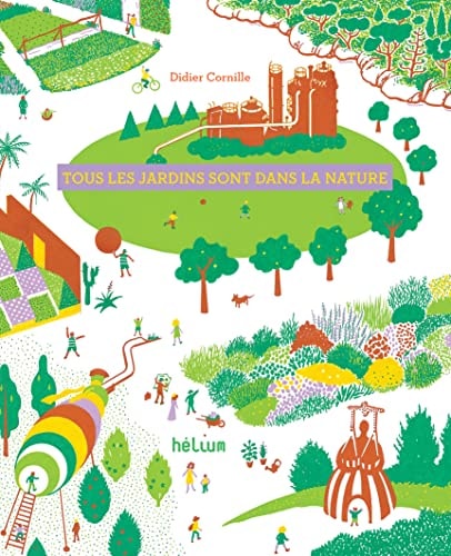 TOUS LES JARDINS SONT DANS LA NATURE, de Didier Cornille | portada del libro