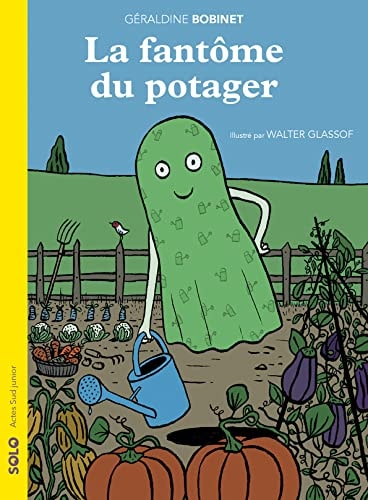 LA FANTOME DU POTAGER, de Géraldine Bobinet | portada del libro