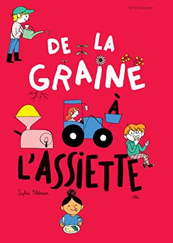 DE LA GRAINE A LASSIETTE, de Sophie Blitman | portada del libro