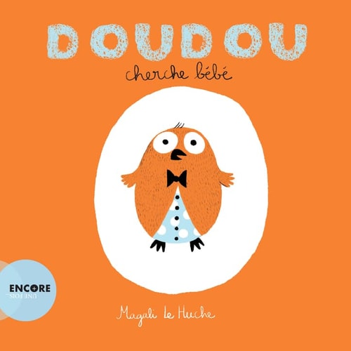 DOUDOU CHERCHE BEBE, de Magali Le Huche | portada del libro