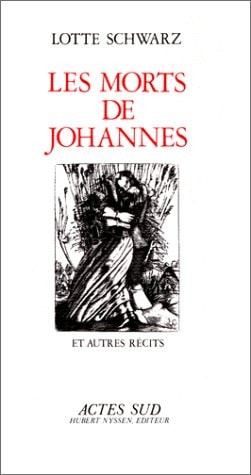 LES MORTS DE JOHANNES ET AUTRES RECITS, de Schwarz | portada del libro