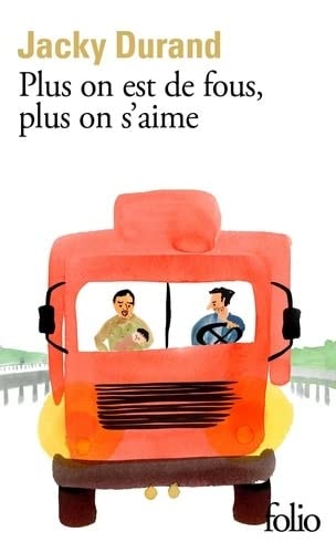 PLUS ON EST DE FOUS PLUS ON S'AIME, de Jacky Durand | portada del libro