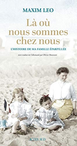 LA OU NOUS SOMMES CHEZ NOUS, de Maxim Leo | portada del libro