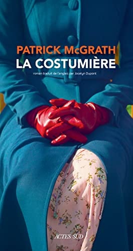 LA COSTUMIERE, de Patrick McGrath | portada del libro