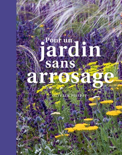 POUR UN JARDIN SANS ARROSAGE, de Olivier Filippi | portada del libro