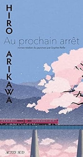 AU PROCHAIN ARRÒT, de Hiro Arikawa | portada del libro