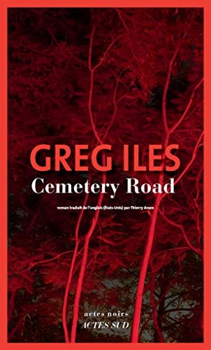 CEMETERY ROAD, de Greg Iles | portada del libro