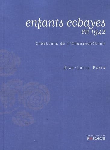 ENFANTS COBAYES EN 1942, de PAYEN J LOUIS | portada del libro