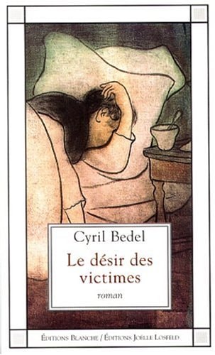 DESIR DES VICTIMES, de Cyril Bedel | portada del libro