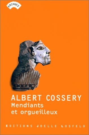 MENDIANTS ET ORGUEILLEUX, de Albert Cossery | portada del libro