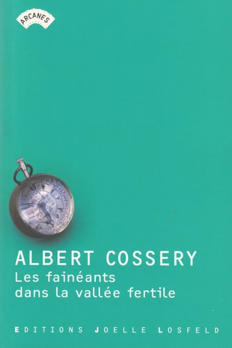 LES FAINEANTS DANS LA VALLEE FERTILE, de Albert Cossery | portada del libro