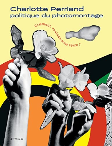 CHARLOTTE PERRIAND. COMMENT VOULONS-NOUS VIVRE ?, de Athina Alvarez | portada del libro