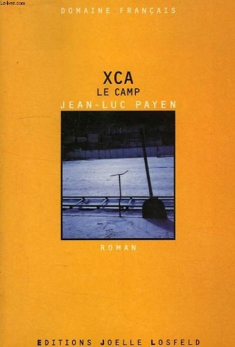 XCA LE CAMP, de Jean-Luc Payen | portada del libro