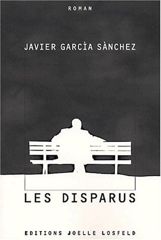 LES DISPARUS, de Javier García Sánchez | portada del libro