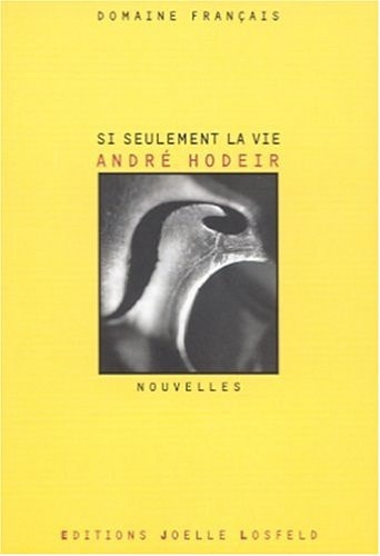 SI SEULEMENT LA VIE, de André Hodeir | portada del libro