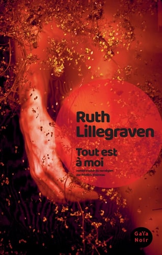 TOUT EST A MOI, de Ruth Lillegraven | portada del libro