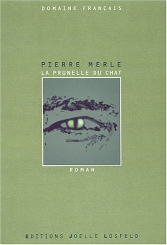 LA PRUNELLE DU CHAT, de Pierre Merle | portada del libro