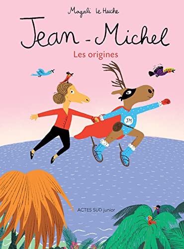 JEAN-MICHEL LE CARIBOU LES ORIGINES, de Magali Le Huche | portada del libro