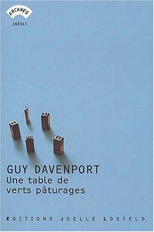 UNE TABLE DE VERTS PATURAGES, de Guy Davenport | portada del libro