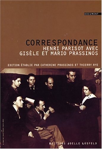 CORRESPONDANCE AVEC MARIO ET GISELE PRASSINOS, de Parisot | portada del libro