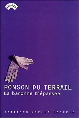 LA BARONNE TREPASSEE, de Pierre Alexis de Ponson du Terrail | portada del libro