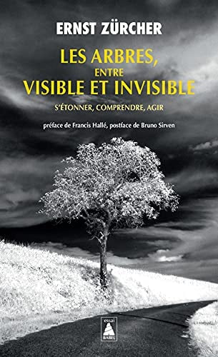 LES ARBRES, ENTRE VISIBLE ET INVISIBLE, de Francis Hallé | portada del libro