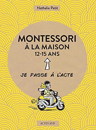 MONTESSORI A LA MAISON 12-15 ANS, de Nathalie Petit | portada del libro