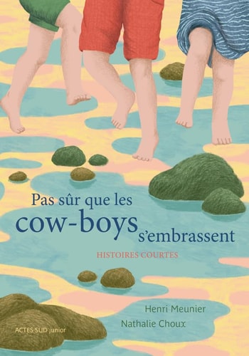 PAS SUR QUE LES COW-BOYS S'EMBRASSENT, de Henri Meunier | portada del libro