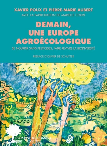 DEMAIN UNE EUROPE AGROECOLOGIQUE, de Xavier Poux | portada del libro
