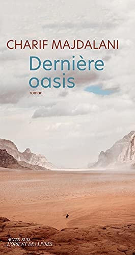 DERNIERE OASIS, de Charif Majdalani | portada del libro