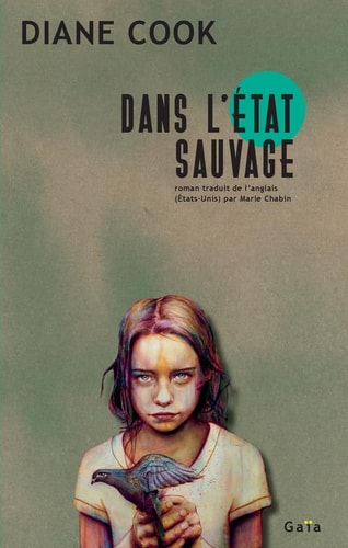 DANS LETAT SAUVAGE, de Diane Cook | portada del libro