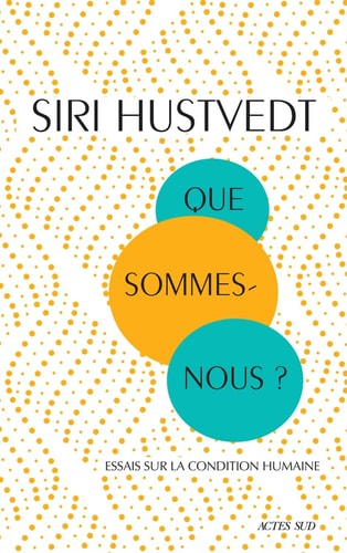 QUE SOMMES-NOUS ?, de Siri Hustvedt | portada del libro