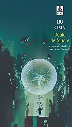 BOULE DE FOUDRE, de Cixin Liu | portada del libro