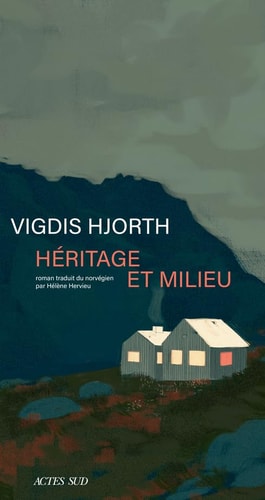 HERITAGE ET MILIEU, de Vigdis Hjorth | portada del libro