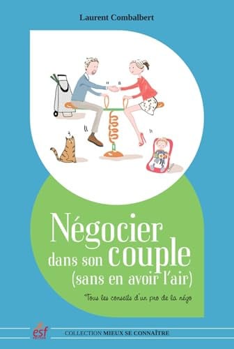 NEGOCIER DANS SON COUPLE SANS EN AVOIR L'AIR, de COMBALBERT LAUR | portada del libro