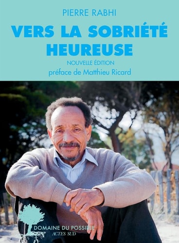 VERS LA SOBRIETE HEUREUSE, de Pierre Rabhi | portada del libro