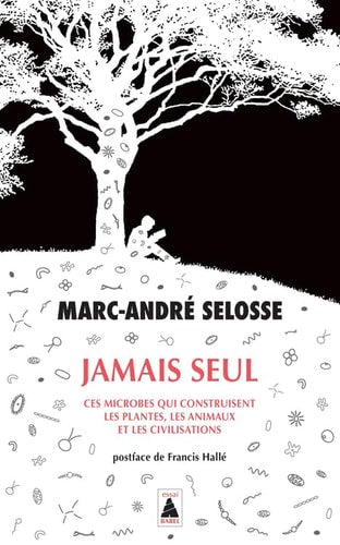 JAMAIS SEUL, de Marc-André Selosse | portada del libro