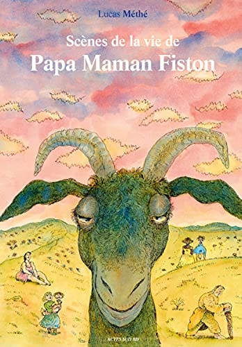 SCENES DE LA VIE DE PAPA MAMAN FISTON, de Lucas Méthé | portada del libro
