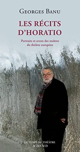 LES RECITS DHORATIO, de Georges Banu | portada del libro