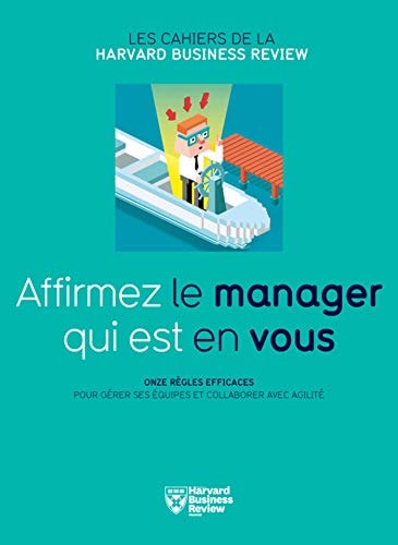 AFFIRMEZ LE MANAGER QUI EST EN VOUS, de Harvard Business Review | portada del libro