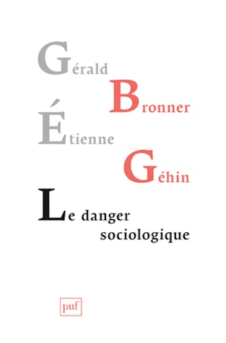 Le danger sociologique, de Bronner | portada del libro
