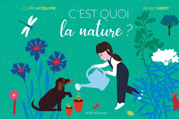 C'EST QUOI LA NATURE ?, de Claire Lecoeuvre | portada del libro