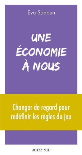 UNE ECONOMIE A NOUS, de Eva Sadoun | portada del libro
